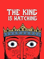 Игра для ПК tinyBuild The King is Watching (16+)